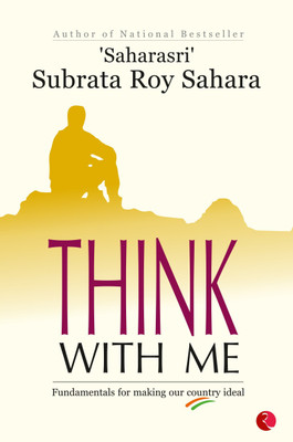 Think with Me(English, Paperback, Sahara Subrata Roy)