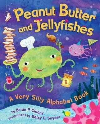 Peanut Butter and Jellyfishes(English, Electronic book text, Cleary Brian P)