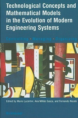 Technological Concepts and Mathematical Models in the Evolution of Modern Engineering Systems(English, Hardcover, unknown)
