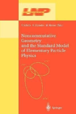 Noncommutative Geometry and the Standard Model of Elementary Particle Physics(English, Hardcover, unknown)