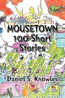 Mousetown(English, Hardcover, Knowles Daniel S)