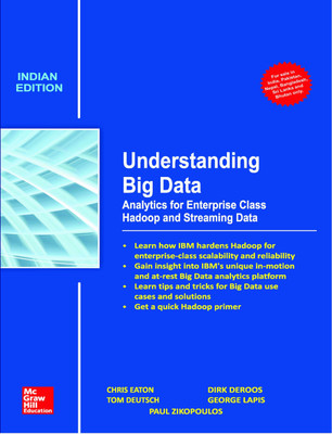 Understanding Big Data: Analytics for Enterprise Class Hadoop and Stre  - Analytics for Enterprise Class Hadoop and Streaming Data(English, Paperback, Zikopoulos Ibm, Paul)