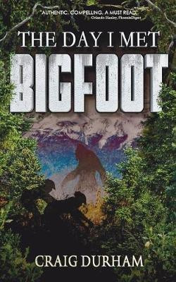 The Day I Met Bigfoot(English, Paperback, Durham Craig)