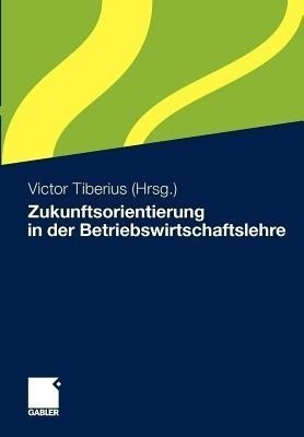 Zukunftsorientierung in der Betriebswirtschaftslehre(German, Paperback, unknown)