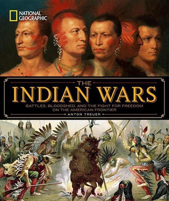 National Geographic The Indian Wars(English, Hardcover, Treuer Anton)
