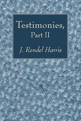 Testimonies, Part II(English, Paperback, Harris J Rendel)