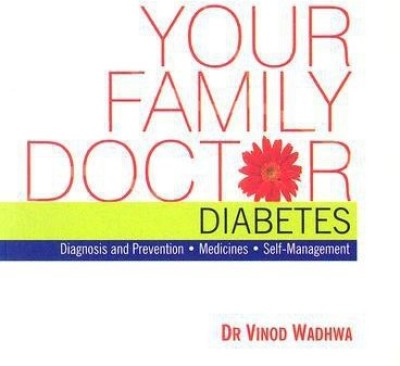 Your Family Doctor Diabetes(English, Paperback, Wadhwa Vinod Dr)