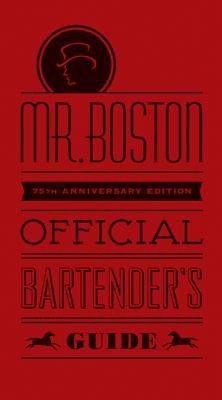 Mr. Boston Official Bartender's Guide(English, Hardcover, Mr. Boston)