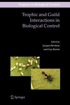 Trophic and Guild Interactions in Biological Control(English, Paperback, unknown)