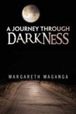 A Journey Through Darkness(English, Paperback, Maganga Margareth)