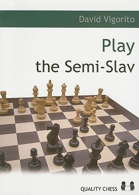 Play the Semi-Slav(English, Paperback, Vigorito David)