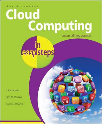 Cloud Computing in Easy Steps(English, Paperback, In Steps)