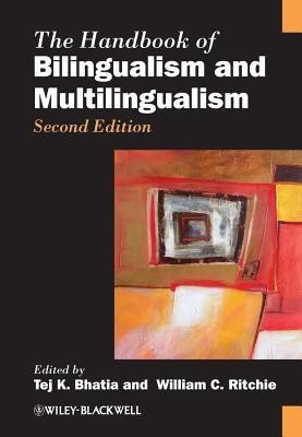 The Handbook of Bilingualism and Multilingualism(English, Hardcover, unknown)