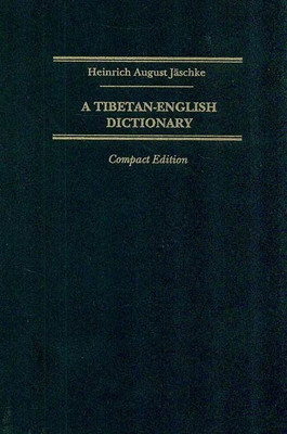 A Tibetan-English Dictionary(English, Paperback, Jaschke Heinrich A.)