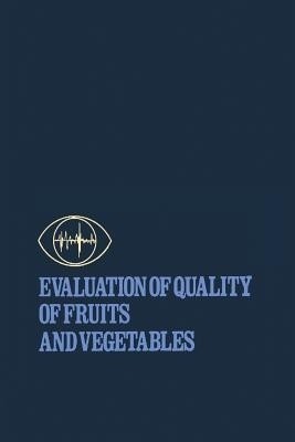 Evaluation of Quality of Fruits and Vegetables(English, Paperback, unknown)