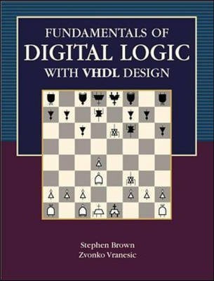 Fundamentals of Digital Logic with Vhdl Design(English, Paperback, Brown Stephen D.)