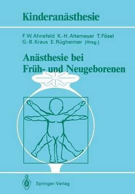Anaesthesie bei Frueh- und Neugeborenen(German, Paperback, unknown)