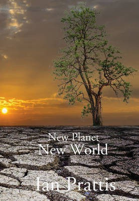 New Planet New World(English, Paperback, Prattis Ian Dr)