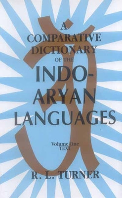 A Comparative Dictionary of the Indo-Aryan Languages(English, Hardcover, Turner R.L.)