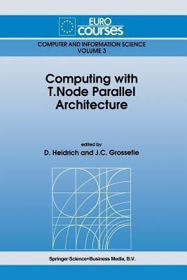 Computing with T.Node Parallel Architecture(English, Paperback, unknown)