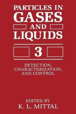 Particles in Gases and Liquids 3(English, Paperback, unknown)