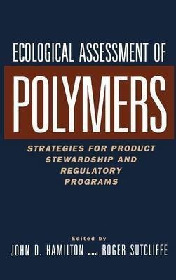 Ecological Assessment Polymers(English, Hardcover, unknown)