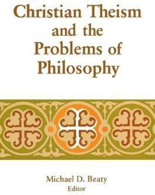 Christian Theism and the Problems of Philosophy(English, Paperback, unknown)