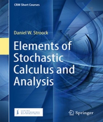 Elements of Stochastic Calculus and Analysis(English, Hardcover, Stroock Daniel W.)