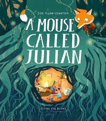 A Mouse Called Julian(English, Paperback, Stanton Joe Todd)