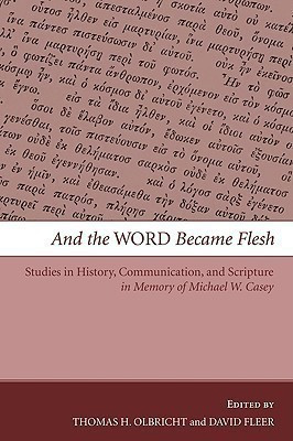 And the Word Became Flesh(English, Paperback, unknown)