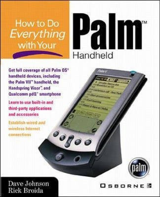 How to Do Everything with Your Palm Handheld(English, Paperback, Johnson Dave)