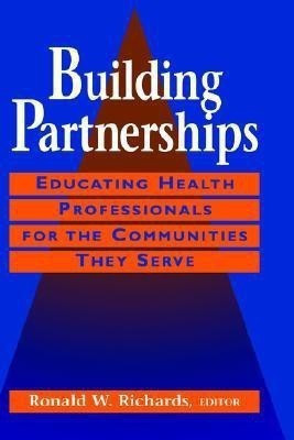 Building Partnerships(English, Hardcover, Richards Ronald W.)