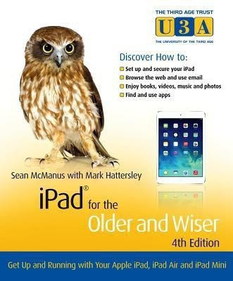 iPad for the Older and Wiser(English, Paperback, McManus Sean)