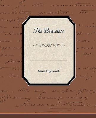 The Bracelets(English, Paperback, Edgeworth Maria)