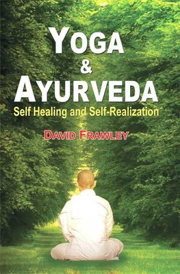 Yoga and Ayurveda(English, Paperback, Frawley David)