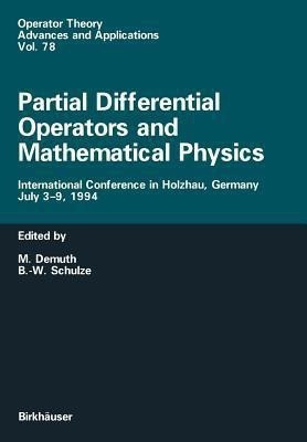Partial Differential Operators and Mathematical Physics(English, Paperback, unknown)