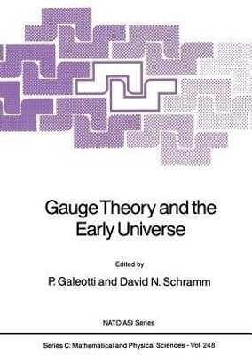 Gauge Theory and the Early Universe(English, Paperback, unknown)