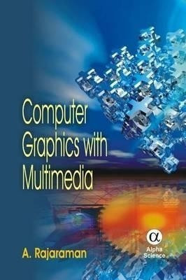 Computer Graphics with Multimedia(English, Hardcover, Rajaraman A.)