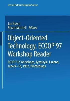 Object-Oriented Technology: ECOOP '97 Workshop Reader(English, Paperback, unknown)