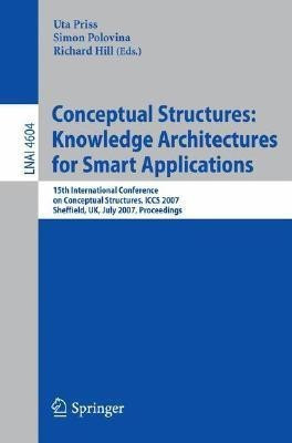 Conceptual Structures: Knowledge Architectures for Smart Applications(English, Paperback, unknown)