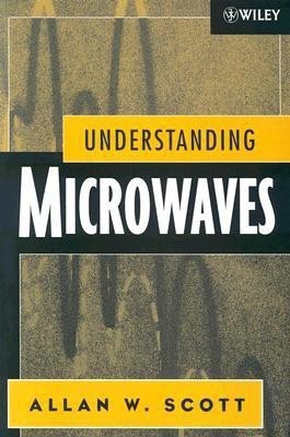 Understanding Microwaves(English, Paperback, Scott Allan W.)