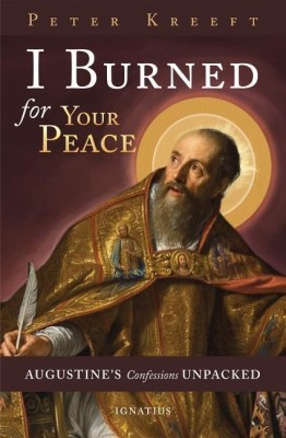 I Burned for Your Peace(English, Paperback, Kreeft Peter)