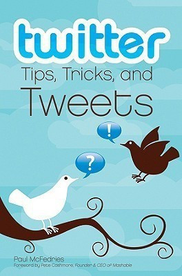 Twitter Tips, Tricks, and Tweets(English, Paperback, McFedries Paul)
