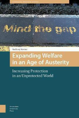 Expanding Welfare in an Age of Austerity(English, Electronic book text, Kevins Anthony)