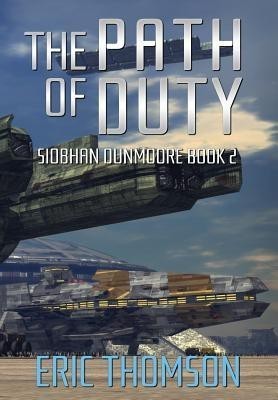 The Path of Duty(English, Hardcover, Thomson Eric)