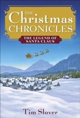 The Christmas Chronicles(English, Electronic book text, Slover Tim)