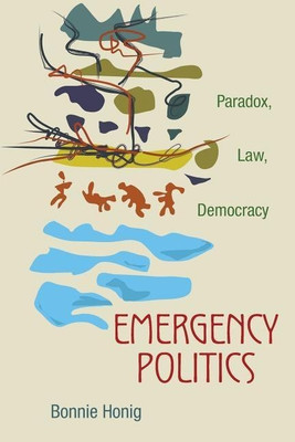Emergency Politics(English, Paperback, Honig Bonnie)