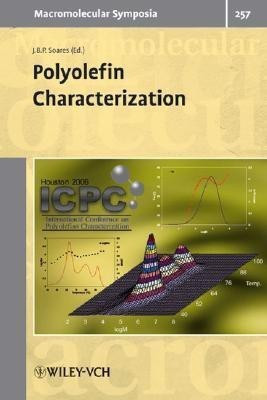 Polyolefin Characterization  - Selected Contributions from the Conference The First International Conference on Polyolefin Characterization (ICPC),(English, Hardcover, unknown)