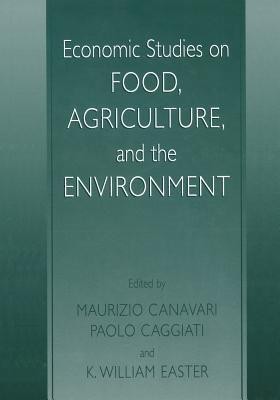 Economic Studies on Food, Agriculture, and the Environment(English, Paperback, unknown)