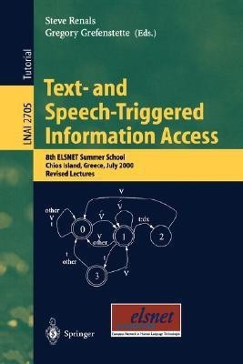 Text- and Speech-Triggered Information Access(English, Paperback, unknown)
